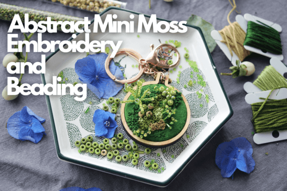 Abstract Mini Moss Embroidery Review