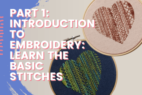 Embroidery Basics for Seasonal Projects