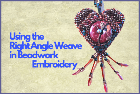 Right Angle Weave Embroidery Review